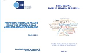 Libro Blanco de reforma Tributaria y Propuestas contra el fraude fiscal